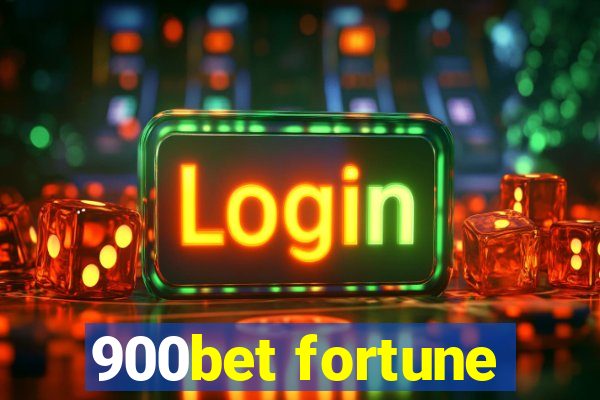 900bet fortune
